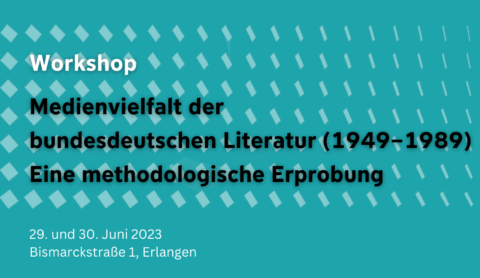 Zum Artikel "Workshop 29.-30.06.: Medienvielfalt der bundesdeutschen Literatur. Eine methodologische Erprobung"