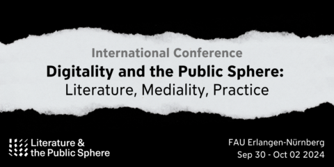 Zum Artikel "International Conference “Digitality and the Public Sphere: Literature, Mediality, Practice”"